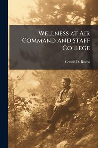 Produktbild: Wellness at Air Command and Staff College