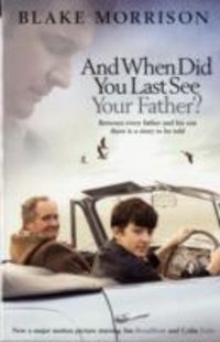 Produktbild: Morrison, B: And When Did You Last See Your Father?
