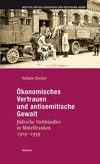 Produktbild: &Ouml;konomisches Vertrauen und antisemitische Gewalt
