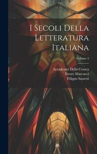 Produktbild: I Secoli Della Letteratura Italiana; Volume 2