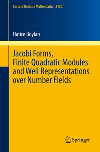 Jacobi Forms, Finite Quadratic Modules and Weil Representations over Number Fields Hatice Boylan