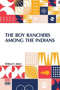 Produktbild: The Boy Ranchers Among The Indians