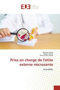 Produktbild: Prise en charge de l'otite externe n&eacute;crosante