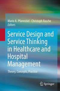 Produktbild: Service Design and Service Thinking in Healthcare and Hospital Management