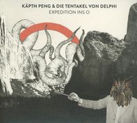 Bild vom Artikel Käptn Peng & Die Tentakel Von Delphi: Expedition Ins O vom Autor Käptn Peng & Die Tentakel Delphi