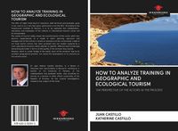 Produktbild: How To Analyze Training in Geographic and Ecological Tourism