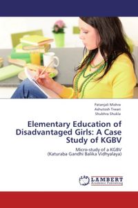 Produktbild: Mishra, P: Elementary Education of Disadvantaged Girls: A Ca