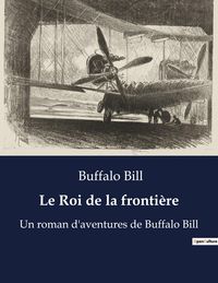 Produktbild: Le Roi de la fronti&egrave;re