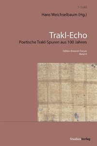 Bild vom Artikel Trakl-Echo vom Autor Hans Weichselbaum