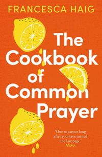 Bild vom Artikel The Cookbook of Common Prayer vom Autor Francesca Haig