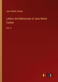Produktbild: Letters And Memorials of Jane Welsh Carlyle