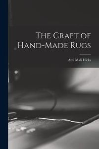 Produktbild: The Craft of Hand-made Rugs