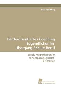 Produktbild: F&ouml;rderorientiertes Coaching Jugendlicher im &Uuml;bergang Schule-Beruf