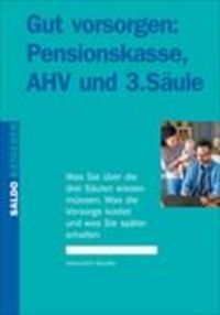 Produktbild: Gut vorsorgen: Pensionskasse, AHV und 3. S&auml;ule