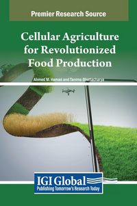 Produktbild: Cellular Agriculture for Revolutionized Food Production