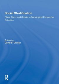 Produktbild: Social Stratification, Class, Race, and Gender in Sociological Perspective, Second Edition