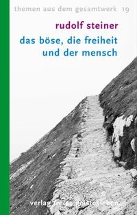 Produktbild: Das B&ouml;se, die Freiheit und der Mensch