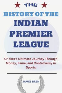 Produktbild: The History of the Indian Premier League