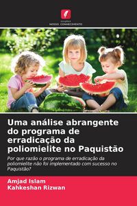 Produktbild: Uma an&aacute;lise abrangente do programa de erradica&ccedil;&atilde;o da poliomielite no Paquist&atilde;o