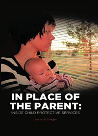Produktbild: In Place of the Parent: Inside Child Protective Services