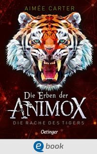 Bild vom Artikel Die Erben der Animox 5. Die Rache des Tigers vom Autor Aimée Carter