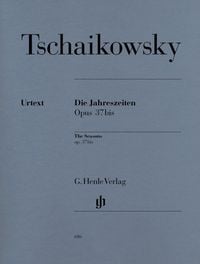 Produktbild: Peter Iljitsch Tschaikowsky - Die Jahreszeiten op. 37bis