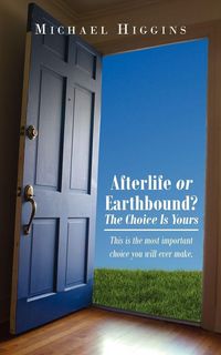 Produktbild: Afterlife or Earthbound? the Choice Is Yours