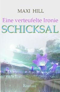 Produktbild: Eine verteufelte Ironie - Schicksal