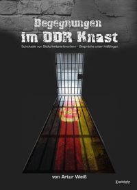 Produktbild: Begegnungen im DDR-Knast