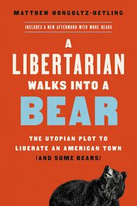 Produktbild: A Libertarian Walks Into a Bear