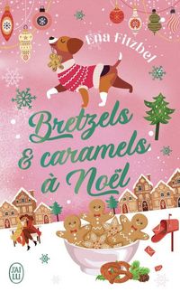 Produktbild: Bretzels & caramels &agrave; No&euml;l