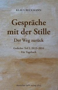 Produktbild: Gespr&auml;che mit der Stille &middot; Der Weg zur&uuml;ck