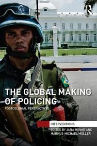 Produktbild: The Global Making of Policing
