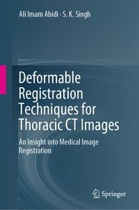 Produktbild: Deformable Registration Techniques for Thoracic CT Images
