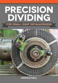 Produktbild: Precision Dividing for Small Shop Metalworkers
