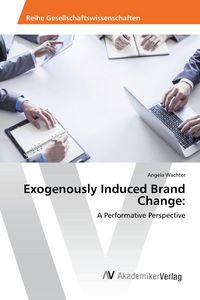 Produktbild: Exogenously Induced Brand Change: