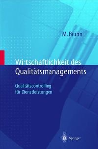 Bild vom Artikel Wirtschaftlichkeit des Qualitätsmanagements vom Autor Manfred Bruhn
