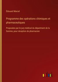 Produktbild: Programme des op&eacute;rations chimiques et pharmaceutiques