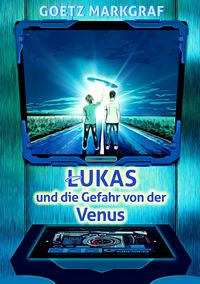 Produktbild: Lukas und die Gefahr von der Venus
