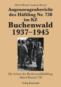 Produktbild: Augenzeugenbericht des H&auml;ftling Nr. 738 im KZ Buchenwald 1937-1945