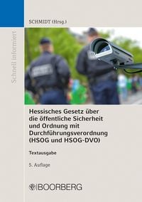 Produktbild: Hessisches Gesetz &uuml;ber die &ouml;ffentliche Sicherheit und Ordnung und Verordnung zur Durchf&uuml;hrung des Hessischen Gesetzes &uuml;ber die &ouml;ffentliche Sicherheit und Ordnung und zur Durchf&uuml;hrung des Hessischen Freiwilligen-Polizeidienst-Gesetzes (HSOG und HSOG-DVO)