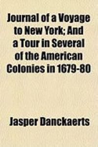 Produktbild: Journal of a Voyage to New York; And a Tour in Several of the American Colonies in 1679-80