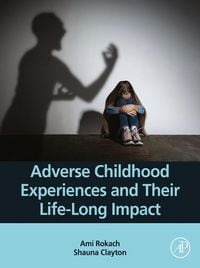 Produktbild: Adverse Childhood Experiences and Their Life-Long Impact
