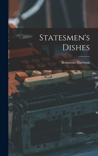 Produktbild: Statesmen's Dishes