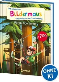 Produktbild: Die sch&ouml;nsten Bildermaus-Geschichten zum Lesenlernen f&uuml;r mutige Jungs