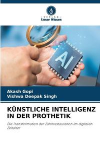 Produktbild: K&Uuml;NSTLICHE INTELLIGENZ IN DER PROTHETIK