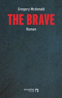 Bild vom Artikel The Brave vom Autor Gregory Mcdonald