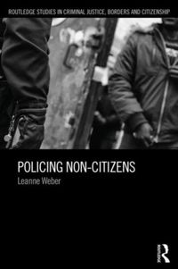 Produktbild: Weber, L: Policing Non-Citizens