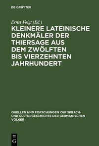 Produktbild: Kleinere lateinische Denkm&auml;ler der Thiersage aus dem zw&ouml;lften bis vierzehnten Jahrhundert