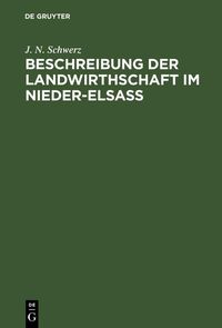 Produktbild: Beschreibung der Landwirthschaft im Nieder-Elsa&szlig;